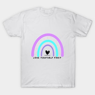 Love Yourself First T-Shirt